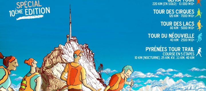 Grand Raid des Pyrénées 2017 : Fêtez les 10 ans de cette course dantesque et mythique avec Trail Session !