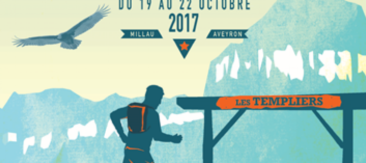 Festival Trail des Templiers 2017 : Haut lieu du Trail Mondial.