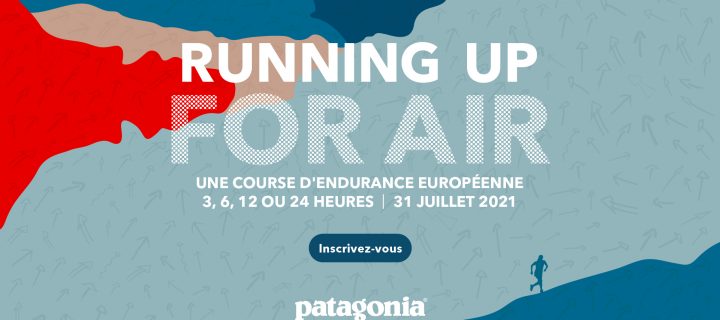 Running Up For Air par Patagonia : le 31 Juillet 2021