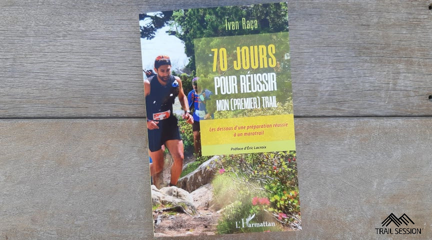 70 jours pour réussir mon (premier) trail