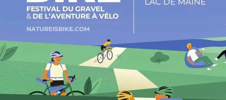 Nature is Bike 2023 [ Bike & Gravel ] : « THE » Festival du Gravel